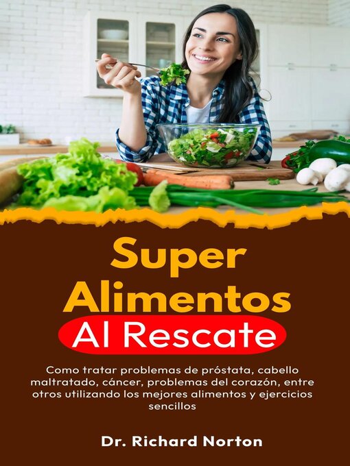 Title details for Superalimentos Al Rescate by Dr. Richard Norton - Available